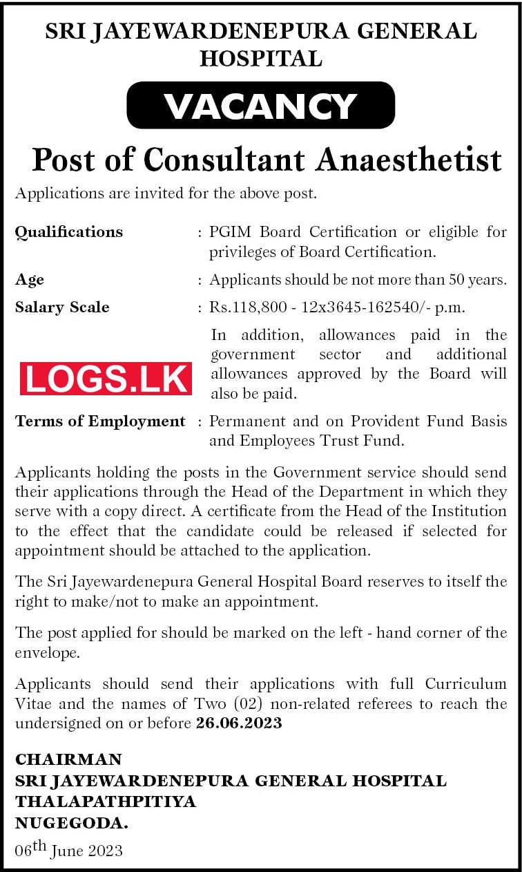 Consultant Anaesthetist - Sri Jayewardenepura General Hospital Vacancies 2023 Application Form, Details Download