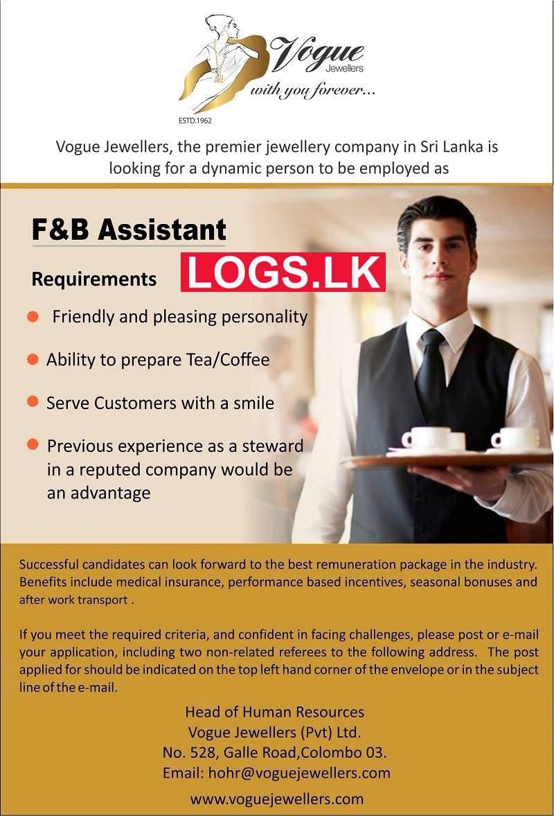 F&B Assistant Job Vacancy at Vogue Jewellers (Pvt) Ltd Job Vacancies in Sri Lanka