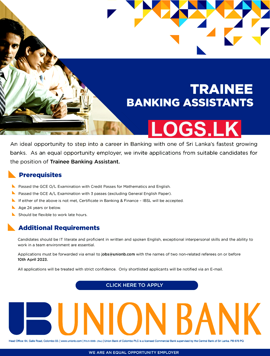 Trainee Banking Assistants - Union Bank Job Vacancies 2023 Application, Details Download