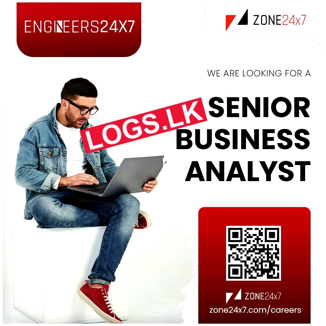 Senior Business Analyst Job Vacancy at Zone24x7 (Pvt) Ltd Job Vacancies
