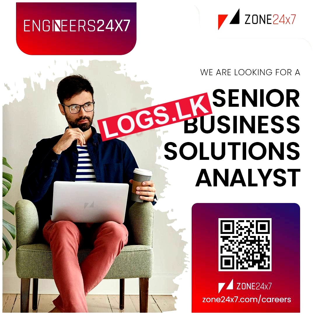 Senior Business Solutions Analyst Vacancy at Zone24x7 (Pvt) Ltd Job Vacancies
