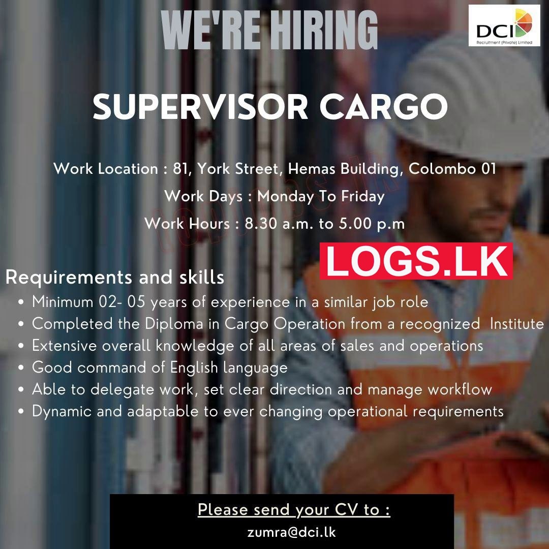 Cargo Supervisor Job Vacancy at DCI Recruitment (Pvt) Ltd Job Vacancies in Sri Lanka
