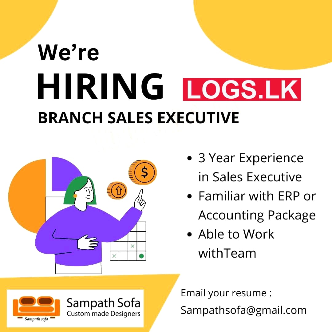 Branch Sales Executive Job Vacancy at Sampath Sofa (Pvt) Ltd Job Vacancies